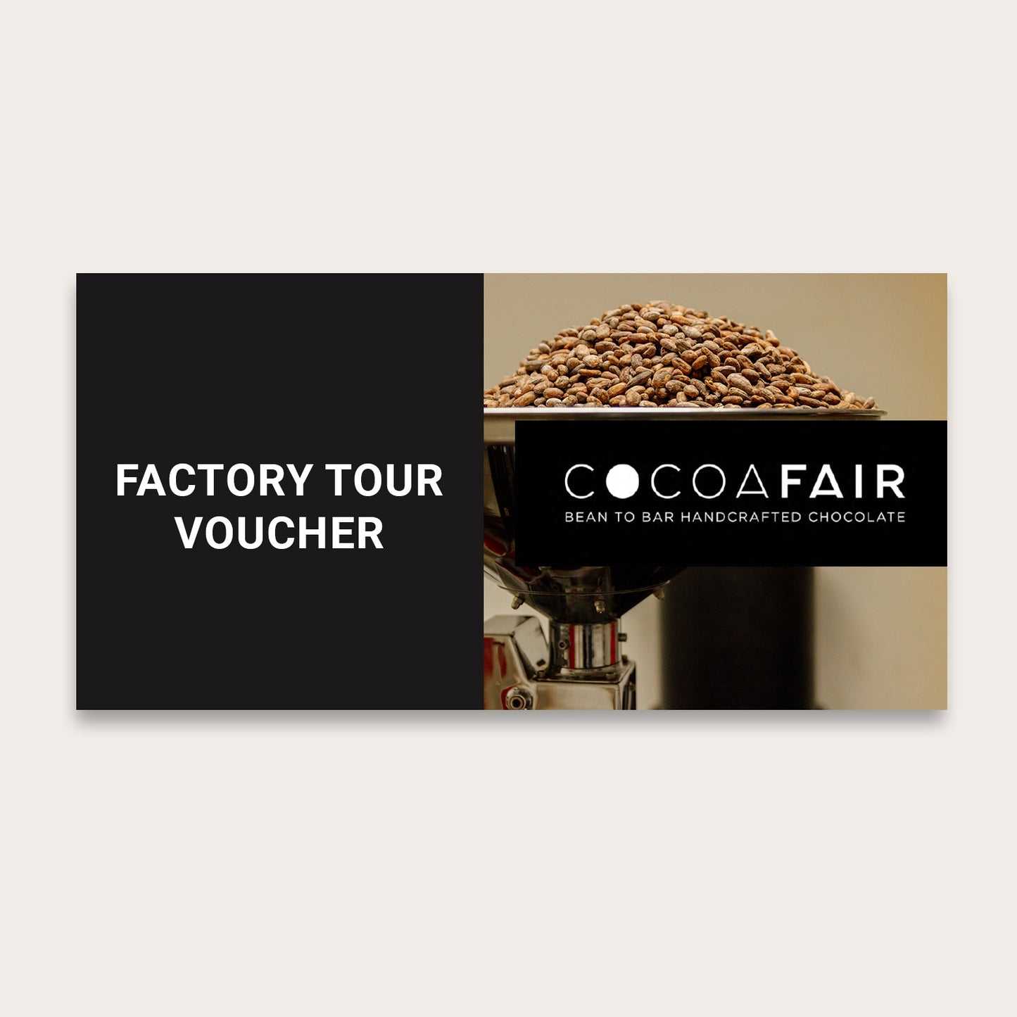 Digital card with text reading "Factory Tour Voucher" and cocoafair logo with cocoa beans in the background. Chocolate Factory Tour